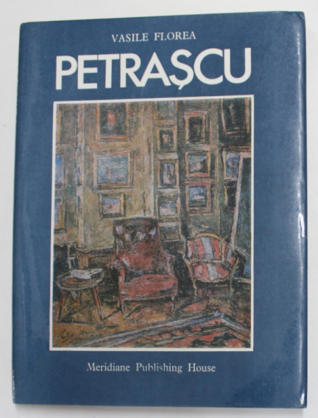 GHEORGHE PETRASCU by  VASILE FLOREA , 1990, TEXT IN LIMBA ENGLEZA
