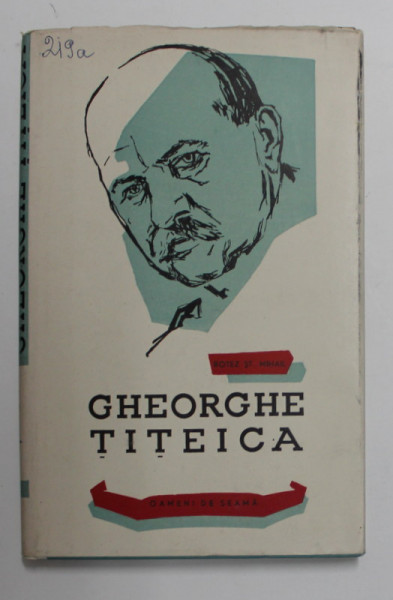 GHEORGHE TITEICA de BOTEZ ST. MIHAIL , COLECTIA '' OAMENI DE SEAMA '' , 1958