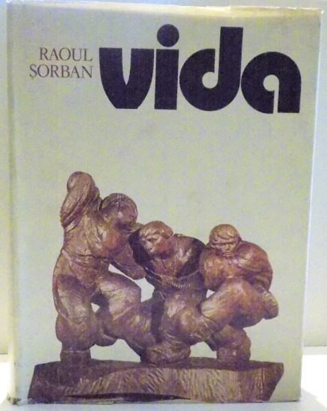 GHEZA VIDA de RAOUL SORBAN , DEDICATIE * , 1981