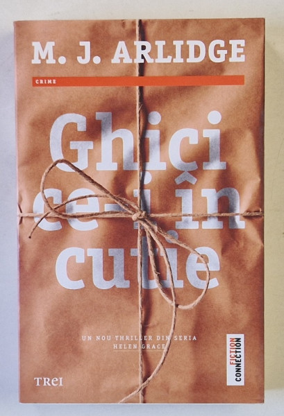 GHICI CE-I IN CUTIE de M.J. ARLIDGE, 2015