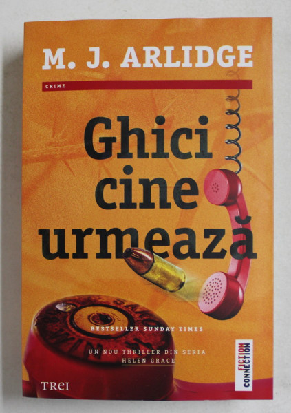 GHICI CINE URMEAZA de M. J. ARLIDGE , 2021 *COTOR LIPIT CU SCOCI