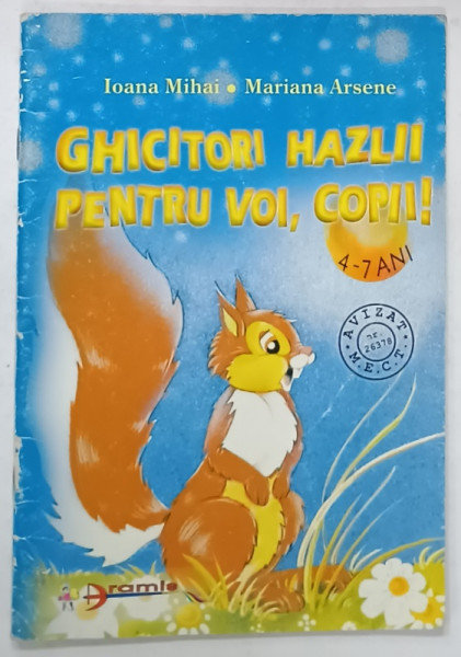 GHICITORI HAZLII PENTRU VOI , COPII ! de IOANA MIHAI si MARIANA ARSENE , 4-7 ANI , 2003