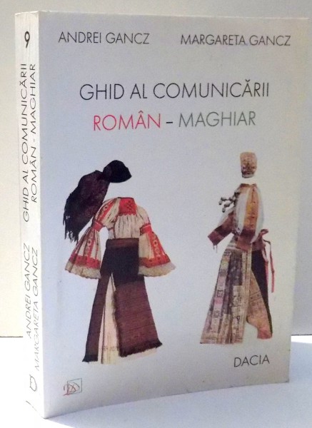 GHID AL COMUNICARII ROMAN-MAGHIAR de  ANDREI GANCZ , MARGARETA GANCZ , 2001