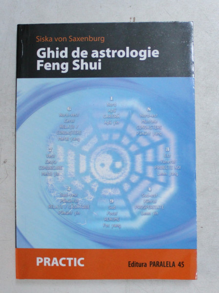 GHID DE ASTROLOGIE , FENG SHUI de SISKA VON SAXENBURG , 2008 , PREZINTA SUBLINIERI