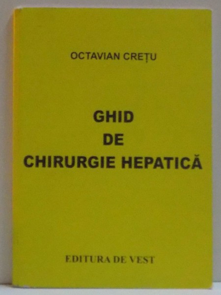 GHID DE CHIRURGIE HEPATICA , 2007