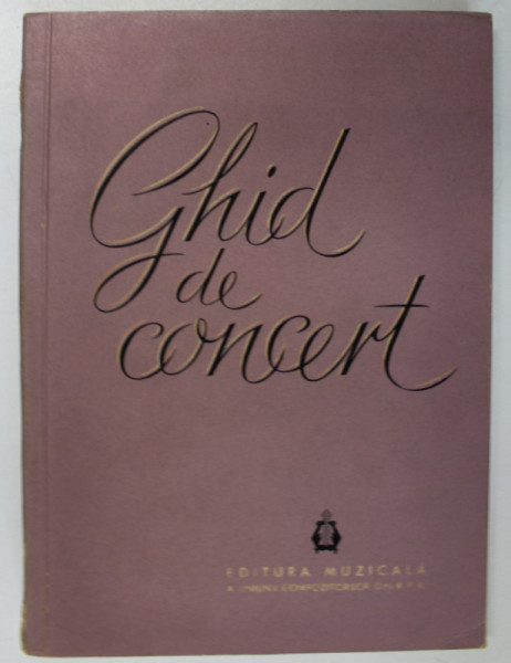 GHID DE CONCERT- EUGEN PRICOPE, VASILE CRISTIAN…. BUC. 1961