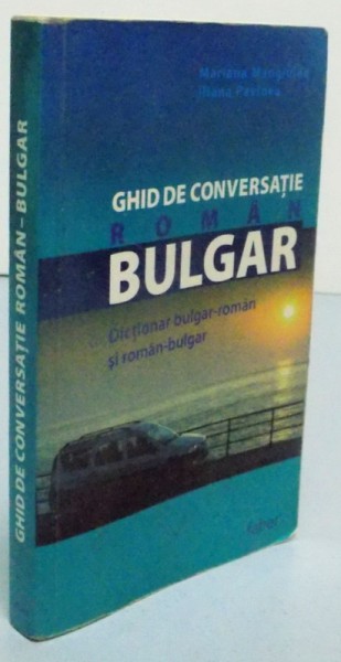 GHID DE CONVERSATIE ROMAN BULGAR , 2007