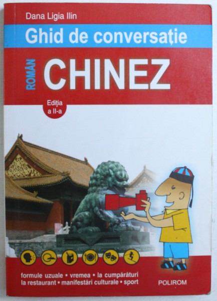 GHID DE CONVERSATIE ROMAN  - CHINEZ de DANA LIGIA ILIN , 2007