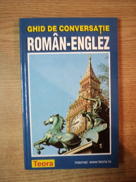 GHID DE CONVERSATIE ROMAN-ENGLEZ