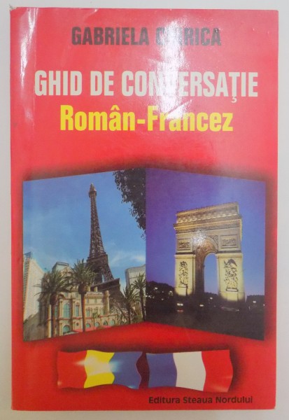 GHID DE CONVERSATIE , ROMAN-FRANCEZ de GABRIELA CHIRICA