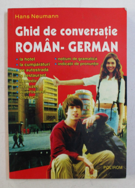 GHID DE CONVERSATIE ROMAN-GERMAN de HANS NEUMANN , 2001