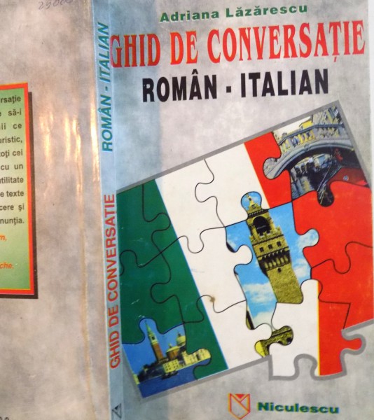GHID DE CONVERSATIE ROMAN ITALIAN de ADRIANA LAZARESCU , 1998