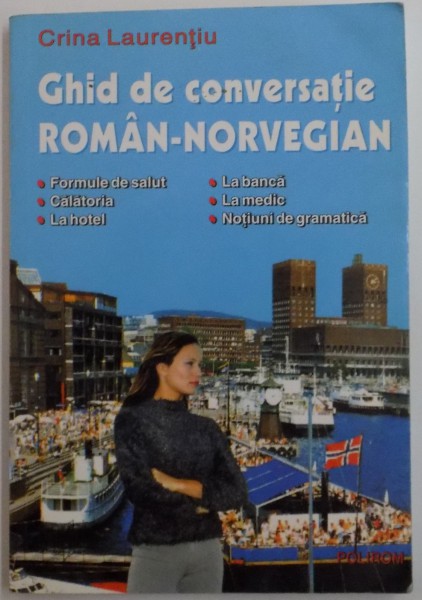 GHID DE CONVERSATIE ROMAN-NORVEGIAN de CRINA LAURENTIU , 2004