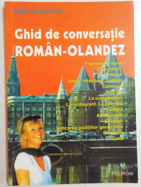 GHID DE CONVERSATIE ROMAN-OLANDEZ de DANIELA IRIMIA , 2001