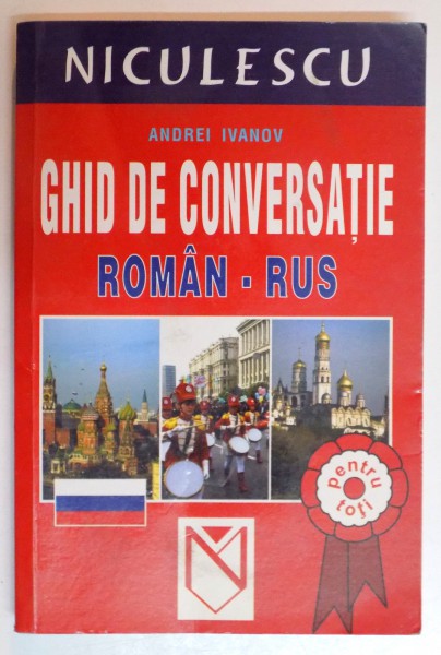 GHID DE CONVERSATIE ROMAN - RUS de ANDREI IVANOV , 2003