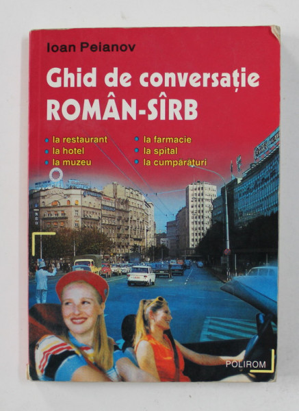GHID DE CONVERSATIE ROMAN- SARB de IOAN PEIANOV , 2002 ,