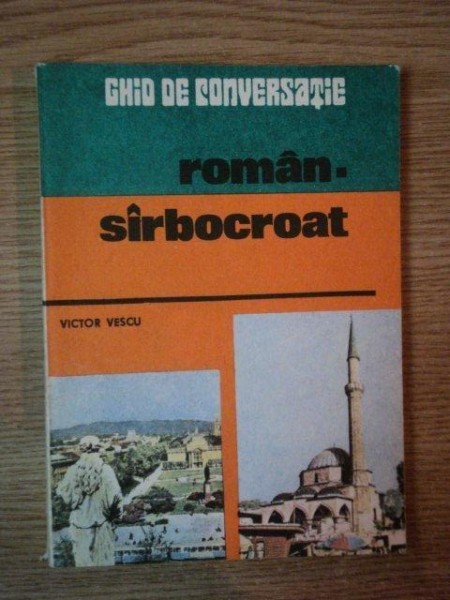 GHID DE CONVERSATIE ROMAN-SARBOCROAT de VICTOR VESCU , 1983