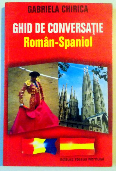 GHID DE CONVERSATIE ROMAN-SPANIOL de GABRIELA CHIRICA