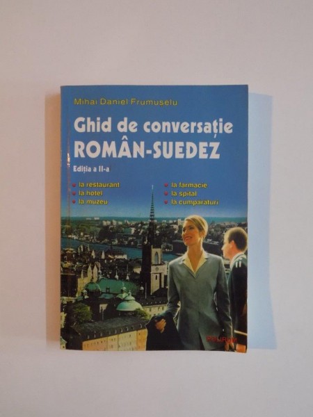 GHID DE CONVERSATIE ROMAN-SUEDEZ de MIHAI DANIEL FRUMUSELU, 2003
