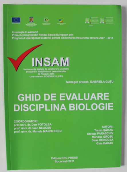 GHID DE EVALUARE , DISCIPLINA BIOLOGIE de DAN POTOLEA ..MANOLE MANOLESCU , 2011