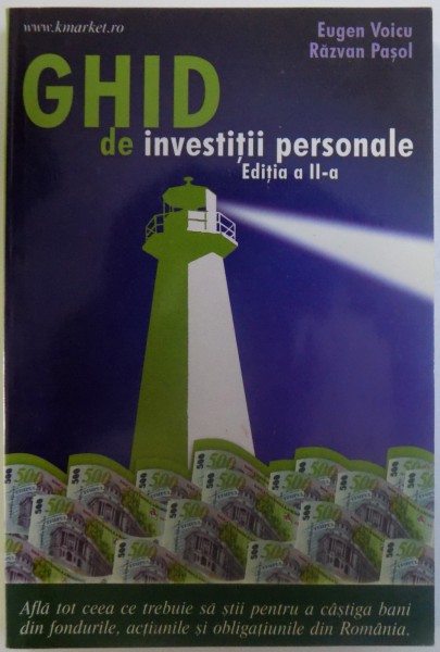 GHID DE INVESTITII PERSONALE , EDITIA A II -A de EUGEN VOICU si RAZVAN PASOL, 2005