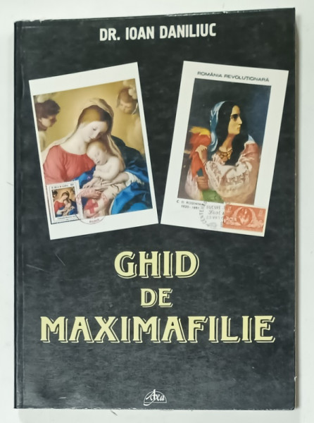 GHID DE MAXIMAFILIE de DR. IOAN DANILIUC , 2003, DEDICATIE *