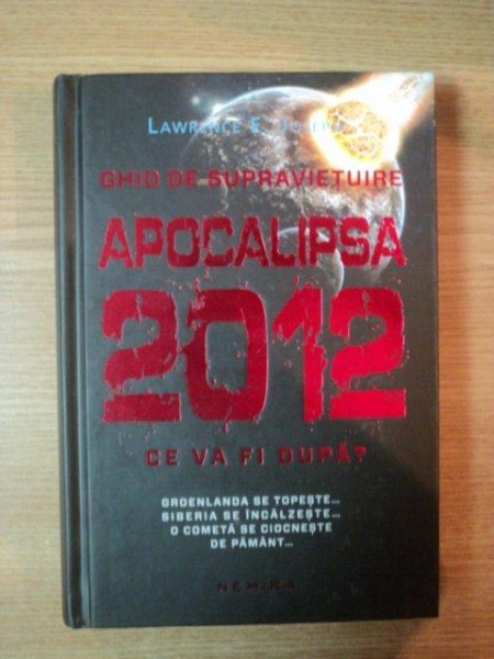 GHID DE SUPREAVIETUIRE APOCALIPSA 2012, CE VA FI DUPA de LAWRENCE E. JOSEPH