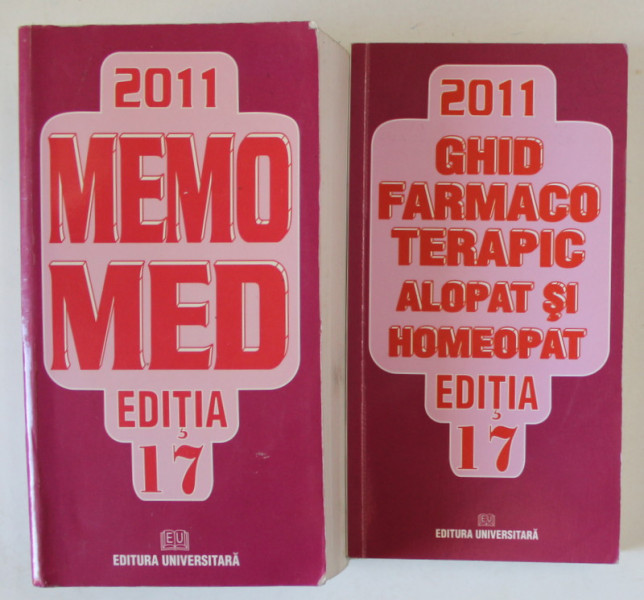 GHID FARMACOTERAPIC ALOPAT SI HOMEOPATIC , EDITIA A 17 - A , VOLUMELE I - II , 2011