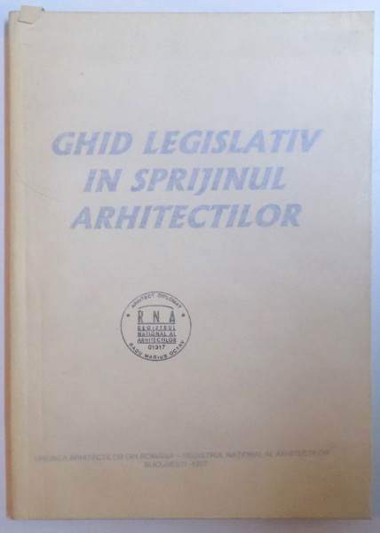 GHID LEGISLATIV IN SPRIJINUL ARHITECTILOR , 1997
