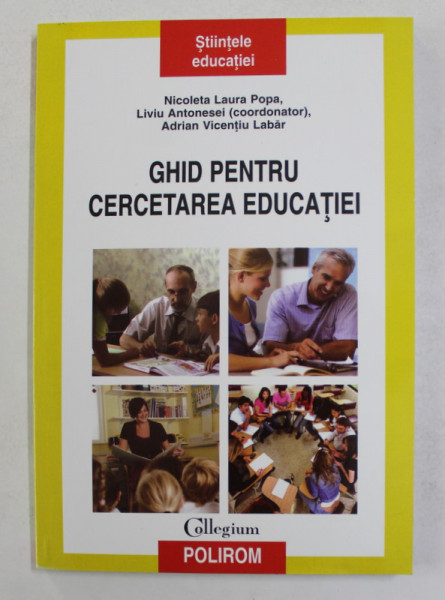 GHID PENTRU CERCETAREA EDUCATIEI de NICOLETA POPA ..ADRIAN VICENTIU LABAR , 2009