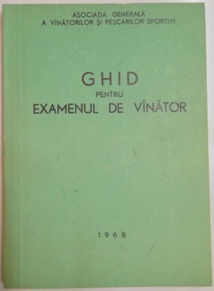 GHID PENTRU EXAMENUL DE VANATOR , 1968