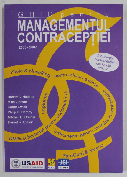 GHID PENTRU MANAGEMENTUL CONTRACEPTIEI , 2005 - 2007 de ROBERT A. HATCHER ... HARRIET R. STOSUR , 2006