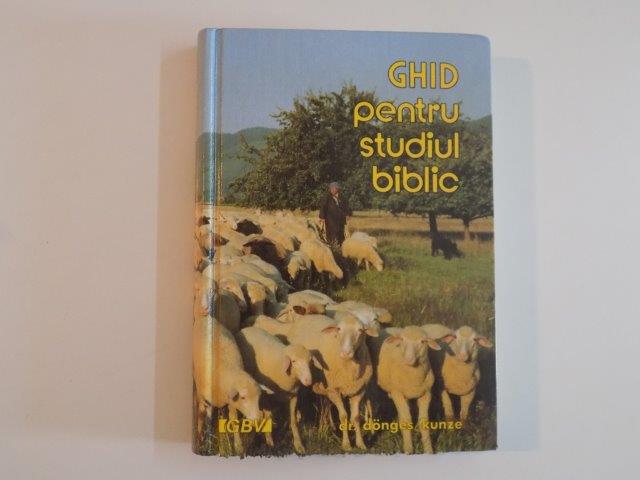 GHID PENTRU STUDIUL BIBLIC de DONGES SI OTTO KUNZE 1991
