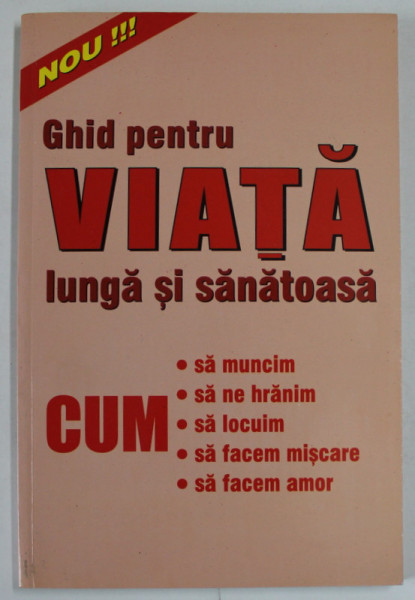 GHID PENTRU VIATA LUNGA SI SANATOASA , 2002