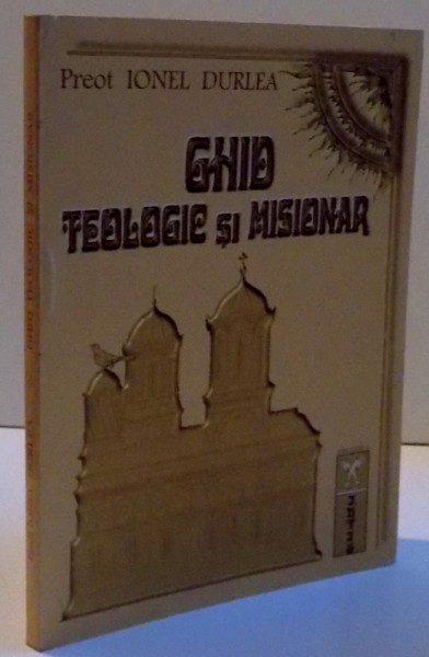 GHID TEOLOGIC SI MISIONAR , 2000