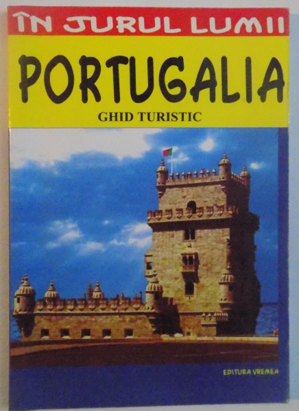 GHID TURISTIC , PORTUGALIA , 2006