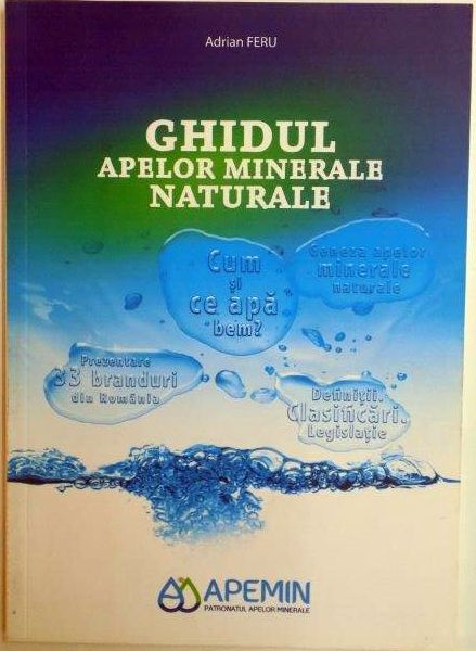 GHIDUL APELOR MINERALE NATURALE de ADRIAN FERU 2012