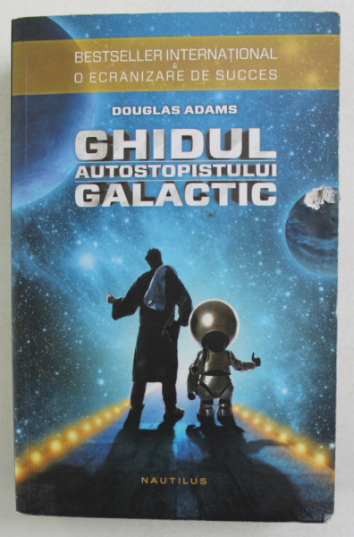 GHIDUL AUTOSTOPISTULUI GALACTIC de DOUGLAS ADAMS , 2014