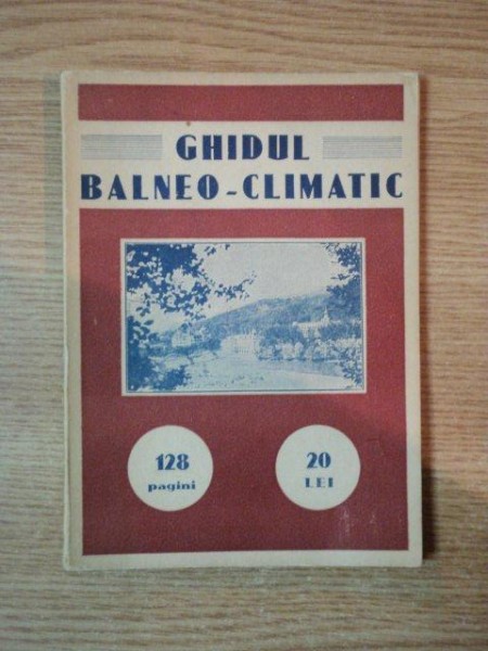 GHIDUL BALNEO CLIMATIC, EDITIA I, 1 IUNIE  1936