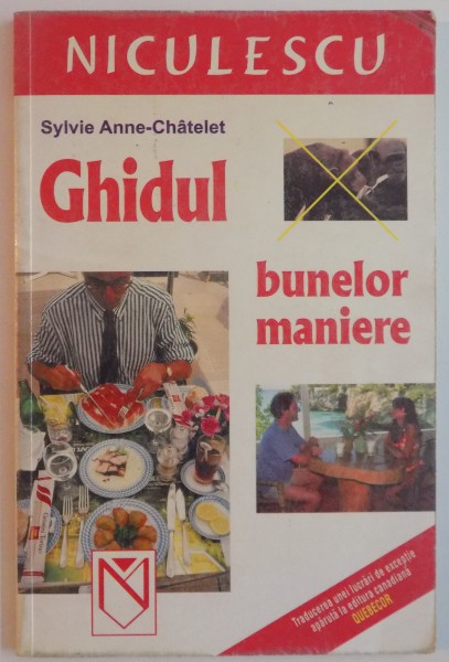 GHIDUL BUNELOR MANIERE de SYLVIE ANNE CHATELET , 2006