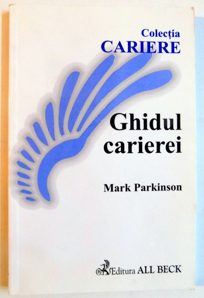 GHIDUL CARIEREI de MARK PARKINSON , 2002