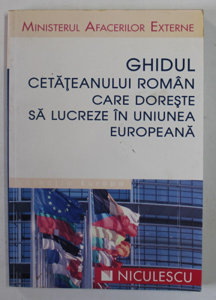GHIDUL CETATEANULUI ROMAN CARE DORESTE SA LUCREZE IN UNIUNEA EUROPEANA , 2009 , PREZINTA  URME DE UZURA