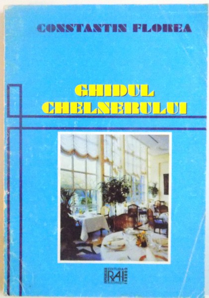 GHIDUL CHELNERULUI de CONSTANTIN FLOREA, 1998