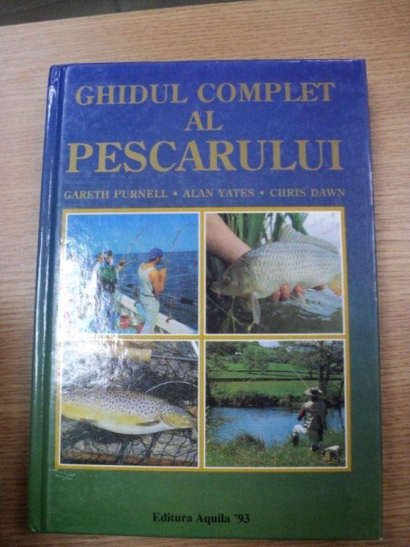 GHIDUL COMPLET AL PESCARULUI-GARETH PURNELL,ALAN YATES,CHRIS DAWN