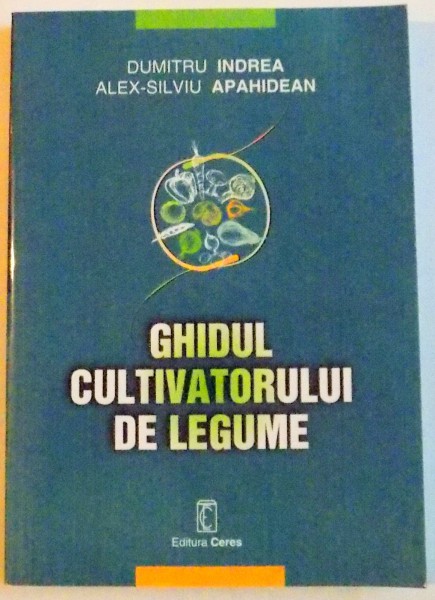 GHIDUL CULTIVATORULUI DE LEGUME , 2004