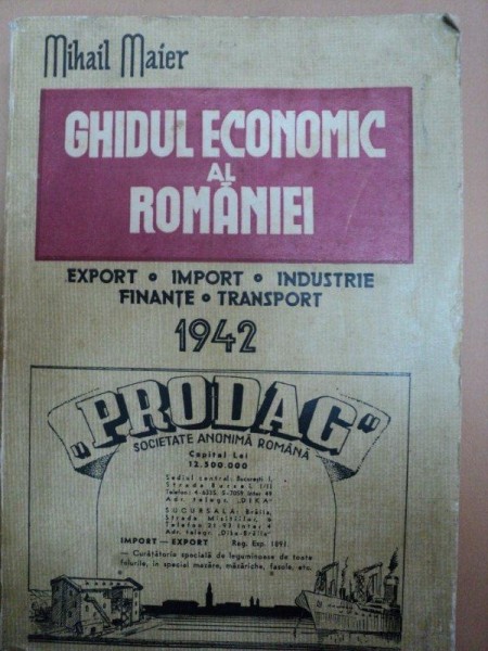 GHIDUL ECONOMIC AL ROMANIEI -MIHAIL MAIER -1942