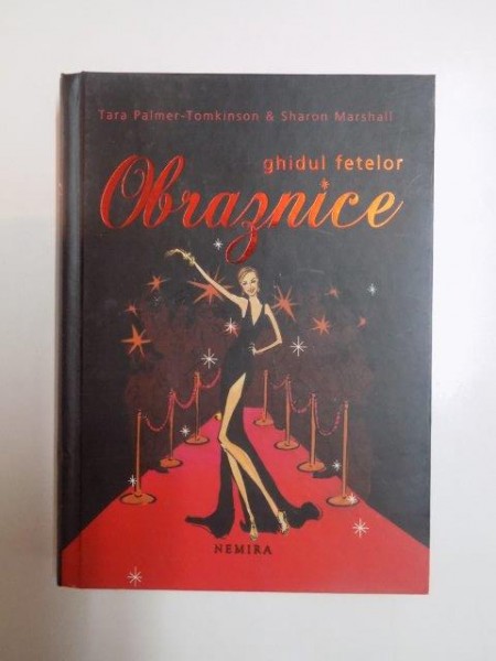 GHIDUL FETELOR OBRAZNICE de TARA PALMER TOMKINSON , SHARON MARSHALL , 2010