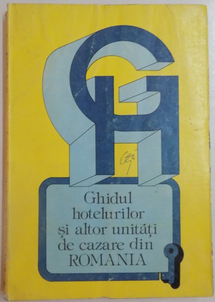 GHIDUL HOTELURILOR SI ALTOR UNITATI DE CAZARE DIN ROMANIA