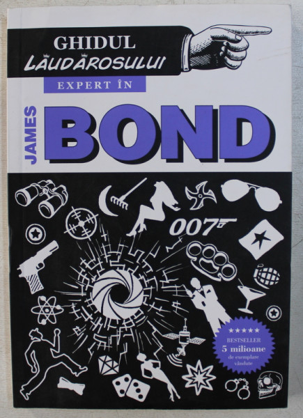 GHIDUL LAUDAROSULUI EXPERT IN JAMES BOND de MARK MASON  , 2015