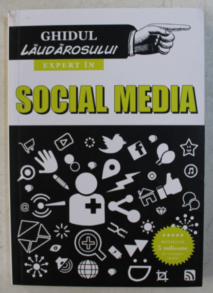 GHIDUL LAUDAROSULUI EXPERT IN SOCIAL MEDIA  de SUSIE BONIFACE , 2016